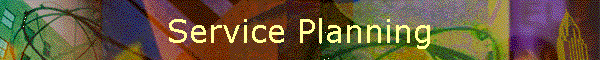 Service Planning