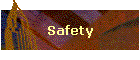 Safety